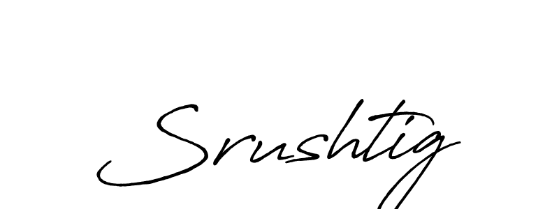 Also You can easily find your signature by using the search form. We will create Srushtig name handwritten signature images for you free of cost using Antro_Vectra_Bolder sign style. Srushtig signature style 7 images and pictures png