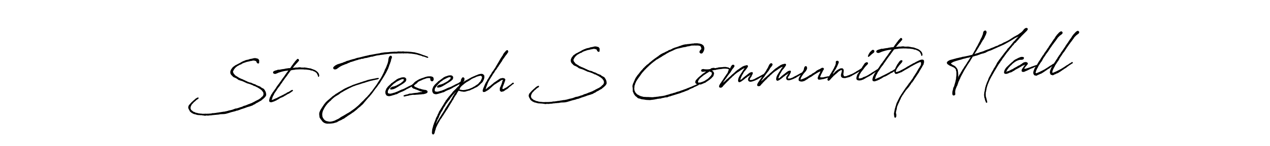 How to make St Jeseph S Community Hall name signature. Use Antro_Vectra_Bolder style for creating short signs online. This is the latest handwritten sign. St Jeseph S Community Hall signature style 7 images and pictures png