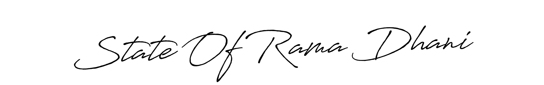 Also You can easily find your signature by using the search form. We will create State Of Rama Dhani name handwritten signature images for you free of cost using Antro_Vectra_Bolder sign style. State Of Rama Dhani signature style 7 images and pictures png