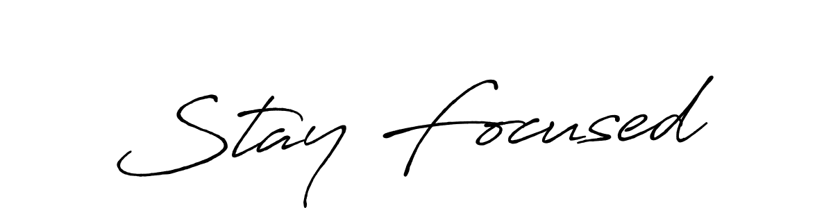 Use a signature maker to create a handwritten signature online. With this signature software, you can design (Antro_Vectra_Bolder) your own signature for name Stay Focused. Stay Focused signature style 7 images and pictures png