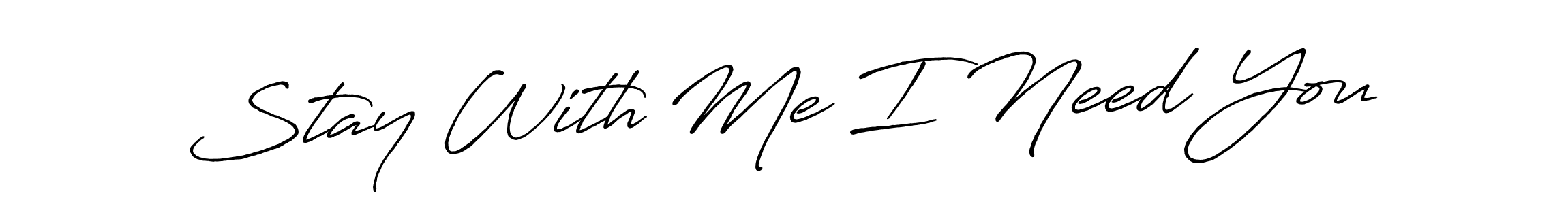 You can use this online signature creator to create a handwritten signature for the name Stay With Me I Need You. This is the best online autograph maker. Stay With Me I Need You signature style 7 images and pictures png