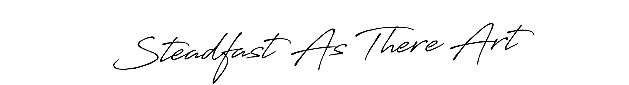 How to make Steadfast As There Art name signature. Use Antro_Vectra_Bolder style for creating short signs online. This is the latest handwritten sign. Steadfast As There Art signature style 7 images and pictures png