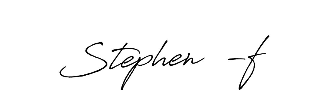 Also we have Stephen  -f name is the best signature style. Create professional handwritten signature collection using Antro_Vectra_Bolder autograph style. Stephen  -f signature style 7 images and pictures png