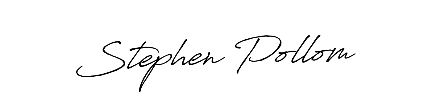 Antro_Vectra_Bolder is a professional signature style that is perfect for those who want to add a touch of class to their signature. It is also a great choice for those who want to make their signature more unique. Get Stephen Pollom name to fancy signature for free. Stephen Pollom signature style 7 images and pictures png