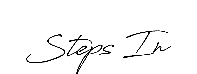 You should practise on your own different ways (Antro_Vectra_Bolder) to write your name (Steps In) in signature. don't let someone else do it for you. Steps In signature style 7 images and pictures png