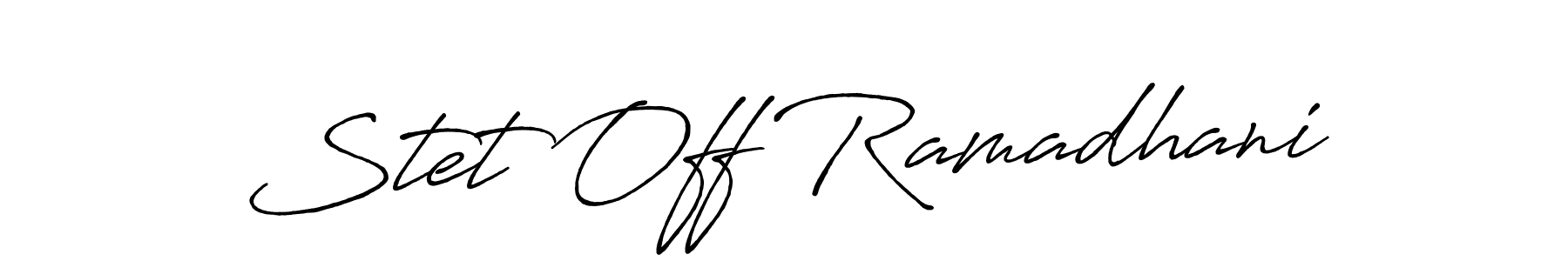 Also You can easily find your signature by using the search form. We will create Stet Off Ramadhani name handwritten signature images for you free of cost using Antro_Vectra_Bolder sign style. Stet Off Ramadhani signature style 7 images and pictures png