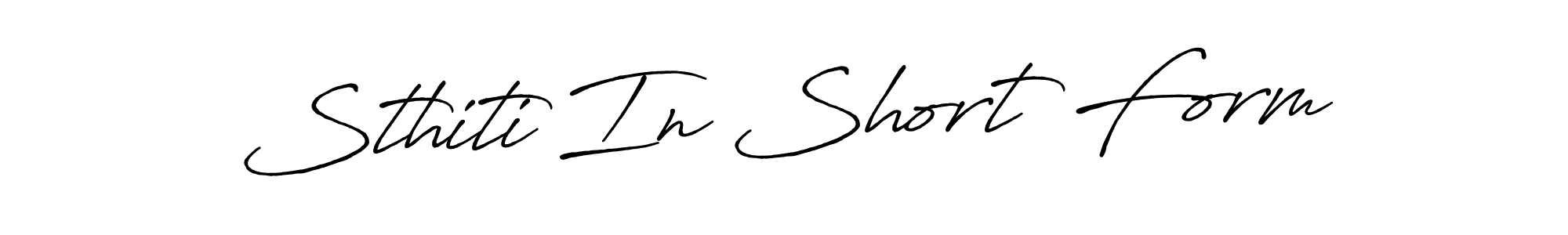 Sthiti In Short Form stylish signature style. Best Handwritten Sign (Antro_Vectra_Bolder) for my name. Handwritten Signature Collection Ideas for my name Sthiti In Short Form. Sthiti In Short Form signature style 7 images and pictures png