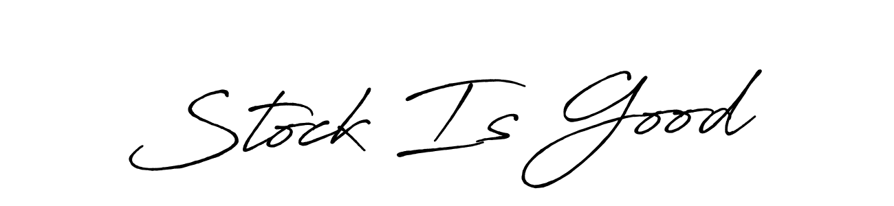 if you are searching for the best signature style for your name Stock Is Good. so please give up your signature search. here we have designed multiple signature styles  using Antro_Vectra_Bolder. Stock Is Good signature style 7 images and pictures png