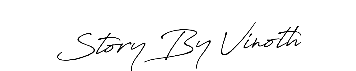 Once you've used our free online signature maker to create your best signature Antro_Vectra_Bolder style, it's time to enjoy all of the benefits that Story By Vinoth name signing documents. Story By Vinoth signature style 7 images and pictures png