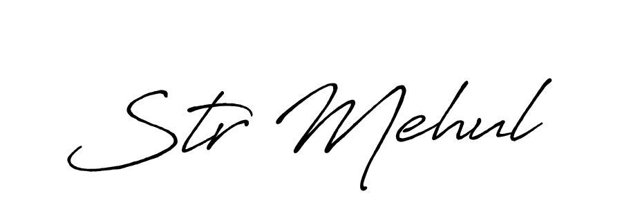 Create a beautiful signature design for name Str Mehul. With this signature (Antro_Vectra_Bolder) fonts, you can make a handwritten signature for free. Str Mehul signature style 7 images and pictures png