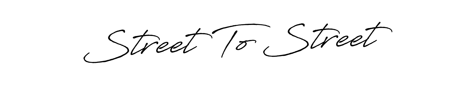 Also we have Street To Street name is the best signature style. Create professional handwritten signature collection using Antro_Vectra_Bolder autograph style. Street To Street signature style 7 images and pictures png