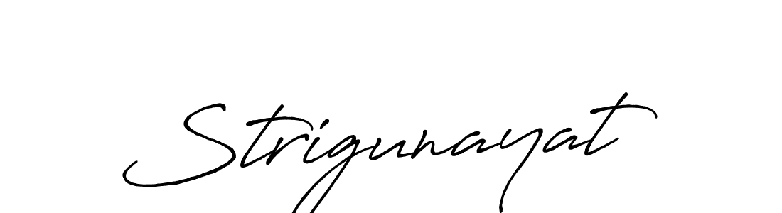 Design your own signature with our free online signature maker. With this signature software, you can create a handwritten (Antro_Vectra_Bolder) signature for name Strigunayat. Strigunayat signature style 7 images and pictures png