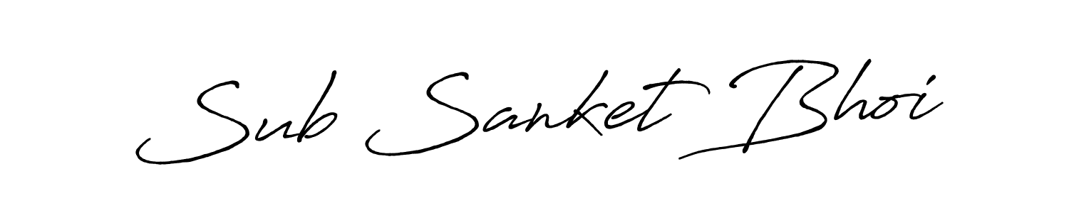 Make a beautiful signature design for name Sub Sanket Bhoi. With this signature (Antro_Vectra_Bolder) style, you can create a handwritten signature for free. Sub Sanket Bhoi signature style 7 images and pictures png