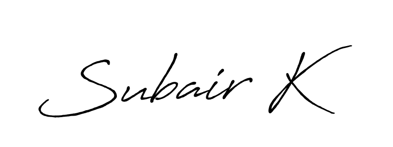 Subair K stylish signature style. Best Handwritten Sign (Antro_Vectra_Bolder) for my name. Handwritten Signature Collection Ideas for my name Subair K. Subair K signature style 7 images and pictures png