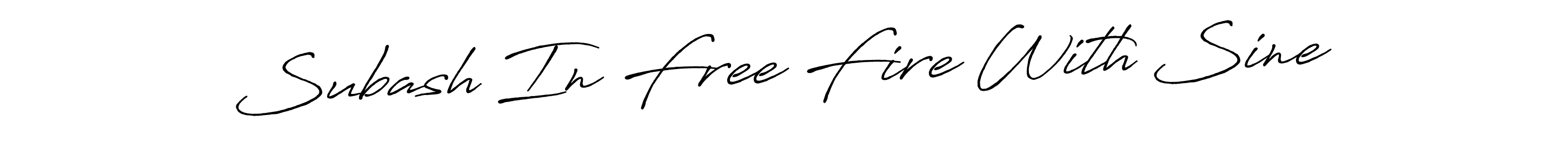 Design your own signature with our free online signature maker. With this signature software, you can create a handwritten (Antro_Vectra_Bolder) signature for name Subash In Free Fire With Sine. Subash In Free Fire With Sine signature style 7 images and pictures png