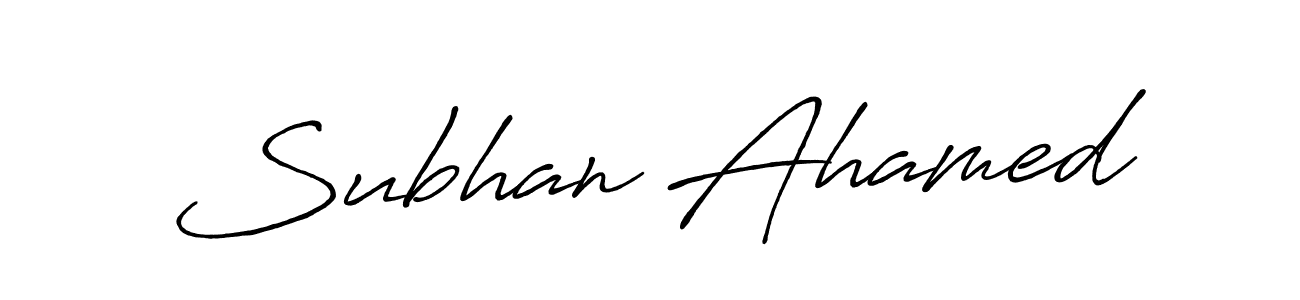 Also we have Subhan Ahamed name is the best signature style. Create professional handwritten signature collection using Antro_Vectra_Bolder autograph style. Subhan Ahamed signature style 7 images and pictures png