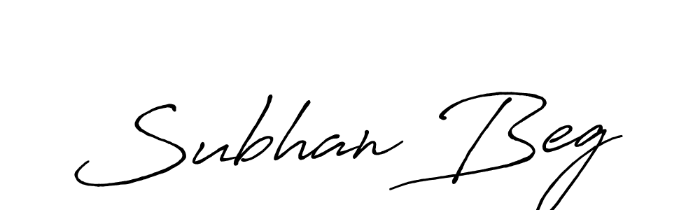 Subhan Beg stylish signature style. Best Handwritten Sign (Antro_Vectra_Bolder) for my name. Handwritten Signature Collection Ideas for my name Subhan Beg. Subhan Beg signature style 7 images and pictures png