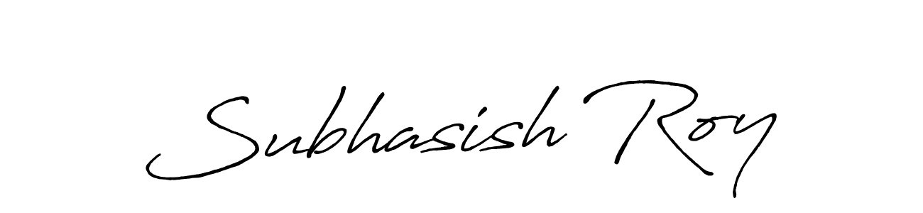 You should practise on your own different ways (Antro_Vectra_Bolder) to write your name (Subhasish Roy) in signature. don't let someone else do it for you. Subhasish Roy signature style 7 images and pictures png