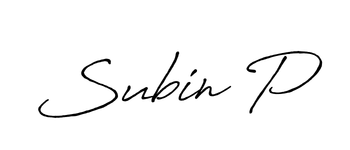 You should practise on your own different ways (Antro_Vectra_Bolder) to write your name (Subin P) in signature. don't let someone else do it for you. Subin P signature style 7 images and pictures png