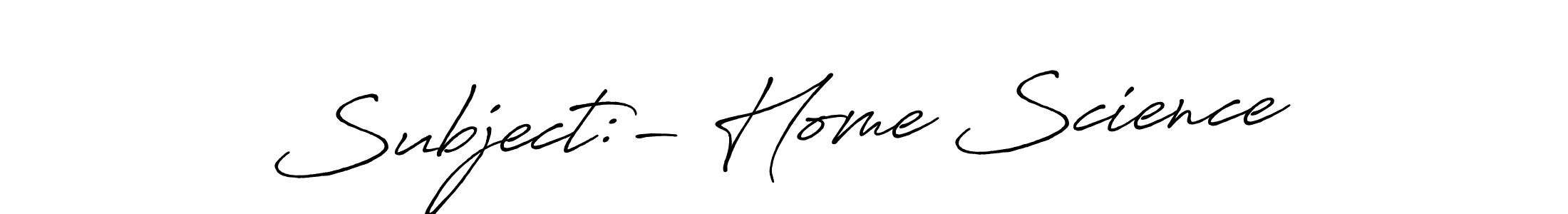 How to make Subject:- Home Science name signature. Use Antro_Vectra_Bolder style for creating short signs online. This is the latest handwritten sign. Subject:- Home Science signature style 7 images and pictures png