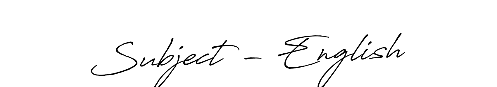 Make a beautiful signature design for name Subject - English. With this signature (Antro_Vectra_Bolder) style, you can create a handwritten signature for free. Subject - English signature style 7 images and pictures png