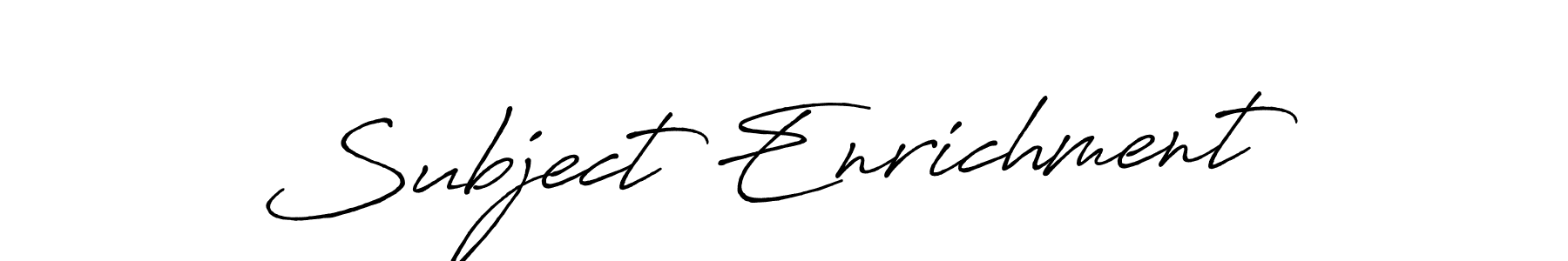 Also we have Subject Enrichment name is the best signature style. Create professional handwritten signature collection using Antro_Vectra_Bolder autograph style. Subject Enrichment signature style 7 images and pictures png