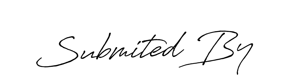 Also You can easily find your signature by using the search form. We will create Submited By name handwritten signature images for you free of cost using Antro_Vectra_Bolder sign style. Submited By signature style 7 images and pictures png
