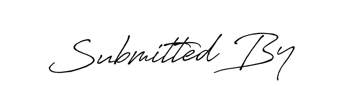 Also You can easily find your signature by using the search form. We will create Submitted By name handwritten signature images for you free of cost using Antro_Vectra_Bolder sign style. Submitted By signature style 7 images and pictures png