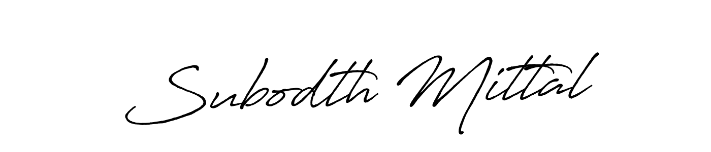 You should practise on your own different ways (Antro_Vectra_Bolder) to write your name (Subodth Mittal) in signature. don't let someone else do it for you. Subodth Mittal signature style 7 images and pictures png