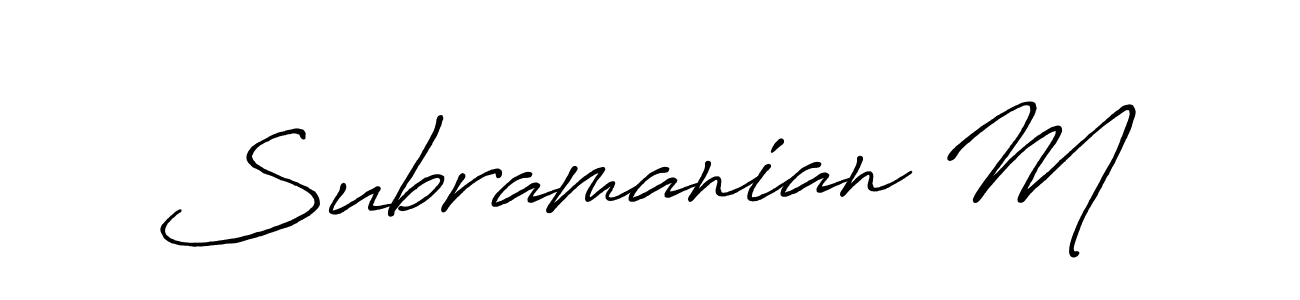 Make a beautiful signature design for name Subramanian M. With this signature (Antro_Vectra_Bolder) style, you can create a handwritten signature for free. Subramanian M signature style 7 images and pictures png
