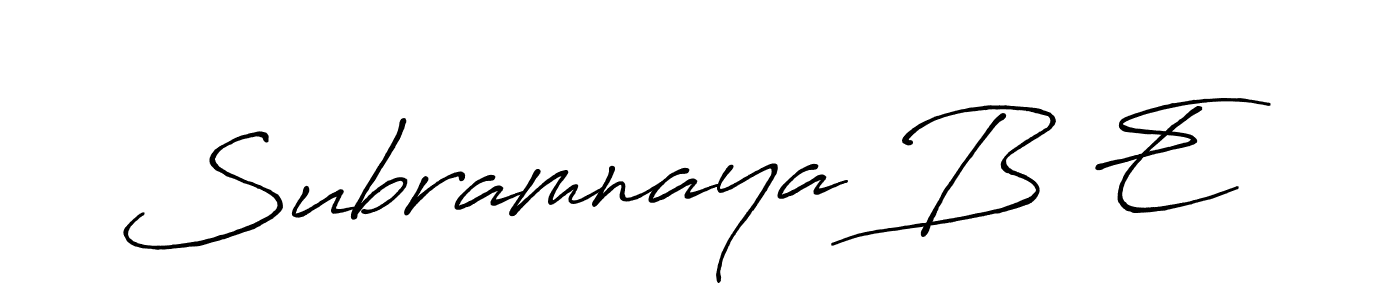 Design your own signature with our free online signature maker. With this signature software, you can create a handwritten (Antro_Vectra_Bolder) signature for name Subramnaya B E. Subramnaya B E signature style 7 images and pictures png