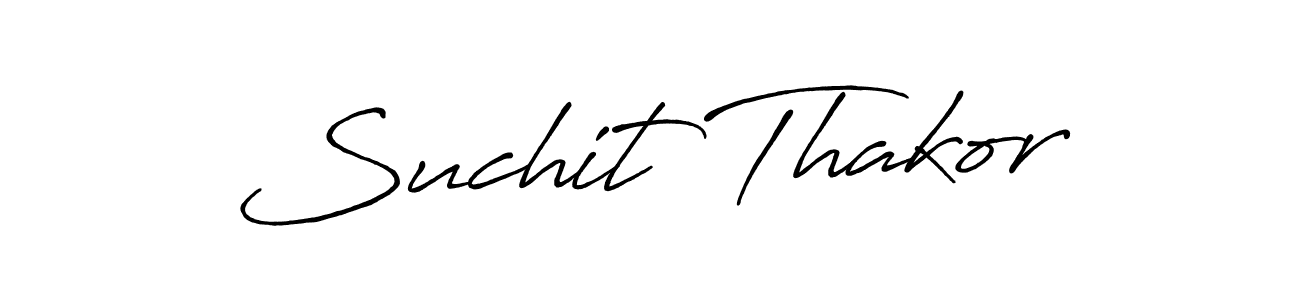 Suchit Thakor stylish signature style. Best Handwritten Sign (Antro_Vectra_Bolder) for my name. Handwritten Signature Collection Ideas for my name Suchit Thakor. Suchit Thakor signature style 7 images and pictures png