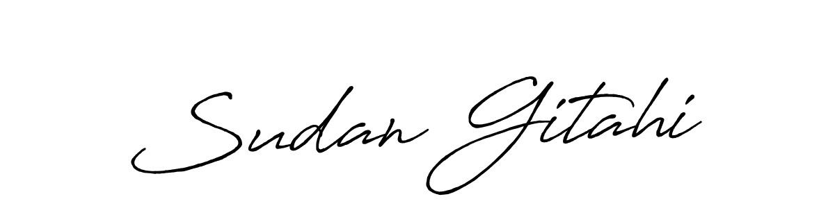 Sudan Gitahi stylish signature style. Best Handwritten Sign (Antro_Vectra_Bolder) for my name. Handwritten Signature Collection Ideas for my name Sudan Gitahi. Sudan Gitahi signature style 7 images and pictures png