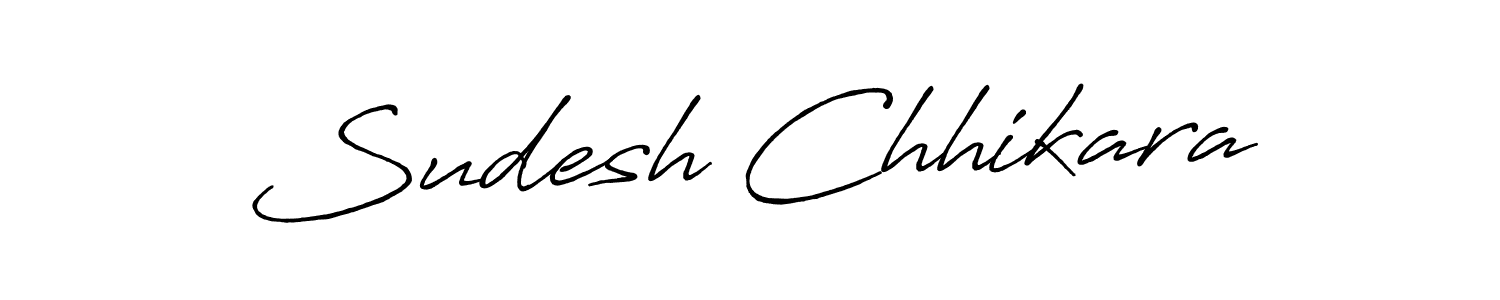 How to make Sudesh Chhikara signature? Antro_Vectra_Bolder is a professional autograph style. Create handwritten signature for Sudesh Chhikara name. Sudesh Chhikara signature style 7 images and pictures png