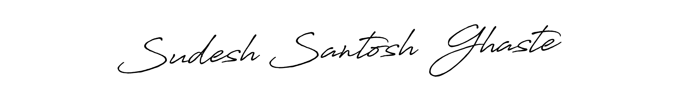 Create a beautiful signature design for name Sudesh Santosh  Ghaste. With this signature (Antro_Vectra_Bolder) fonts, you can make a handwritten signature for free. Sudesh Santosh  Ghaste signature style 7 images and pictures png
