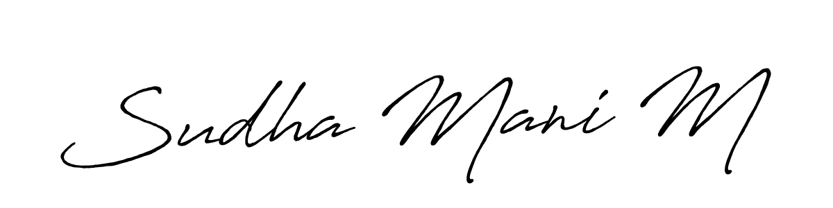 Antro_Vectra_Bolder is a professional signature style that is perfect for those who want to add a touch of class to their signature. It is also a great choice for those who want to make their signature more unique. Get Sudha Mani M name to fancy signature for free. Sudha Mani M signature style 7 images and pictures png