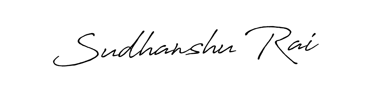 Make a beautiful signature design for name Sudhanshu Rai. With this signature (Antro_Vectra_Bolder) style, you can create a handwritten signature for free. Sudhanshu Rai signature style 7 images and pictures png