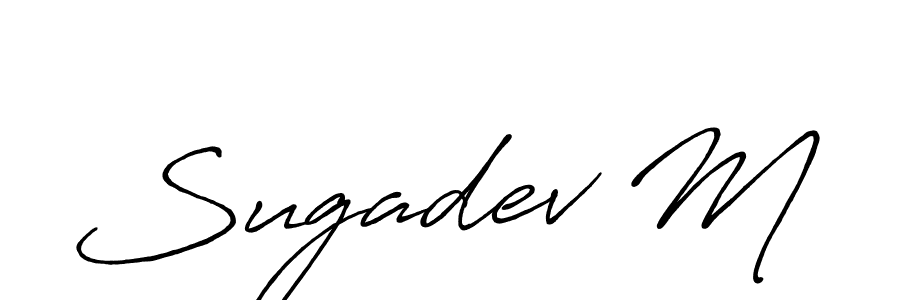 Use a signature maker to create a handwritten signature online. With this signature software, you can design (Antro_Vectra_Bolder) your own signature for name Sugadev M. Sugadev M signature style 7 images and pictures png