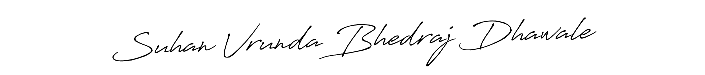 See photos of Suhan Vrunda Bhedraj Dhawale official signature by Spectra . Check more albums & portfolios. Read reviews & check more about Antro_Vectra_Bolder font. Suhan Vrunda Bhedraj Dhawale signature style 7 images and pictures png