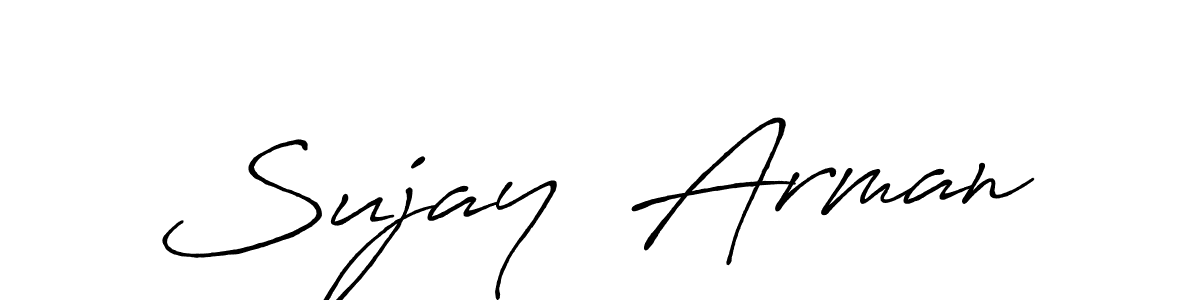 Make a beautiful signature design for name Sujay  Arman. With this signature (Antro_Vectra_Bolder) style, you can create a handwritten signature for free. Sujay  Arman signature style 7 images and pictures png