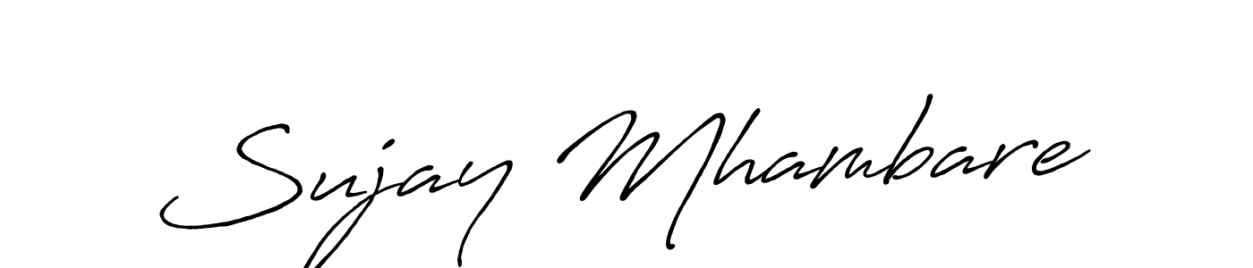 Also we have Sujay Mhambare name is the best signature style. Create professional handwritten signature collection using Antro_Vectra_Bolder autograph style. Sujay Mhambare signature style 7 images and pictures png