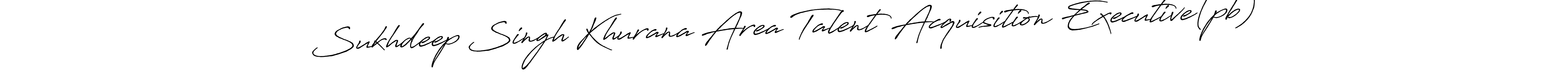 Make a beautiful signature design for name Sukhdeep Singh Khurana Area Talent Acquisition Executive(pb). Use this online signature maker to create a handwritten signature for free. Sukhdeep Singh Khurana Area Talent Acquisition Executive(pb) signature style 7 images and pictures png