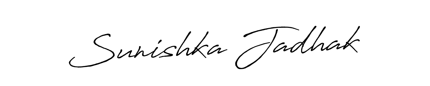 You should practise on your own different ways (Antro_Vectra_Bolder) to write your name (Sunishka Jadhak) in signature. don't let someone else do it for you. Sunishka Jadhak signature style 7 images and pictures png