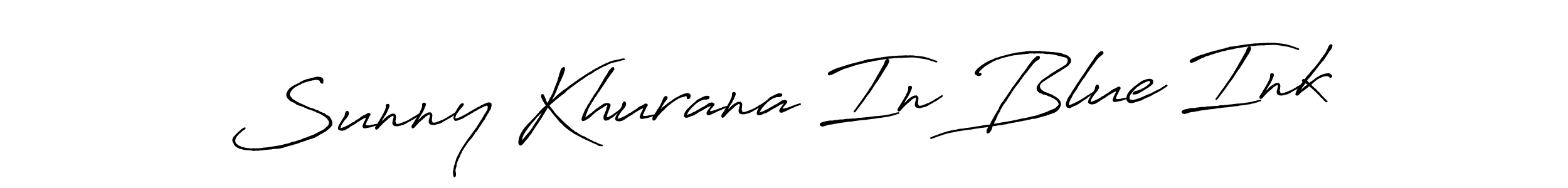 You should practise on your own different ways (Antro_Vectra_Bolder) to write your name (Sunny Khurana In Blue Ink) in signature. don't let someone else do it for you. Sunny Khurana In Blue Ink signature style 7 images and pictures png