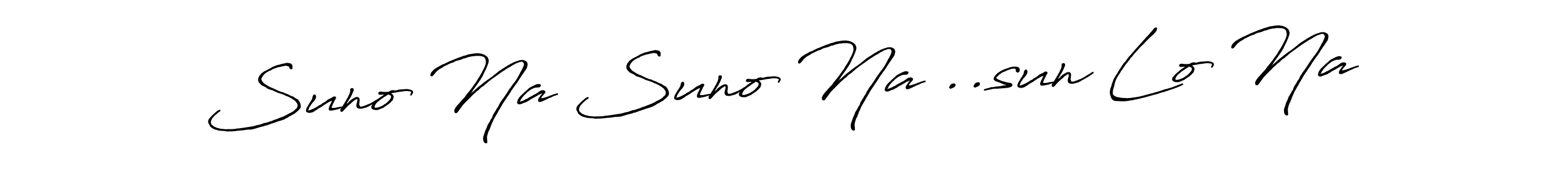 Create a beautiful signature design for name Suno Na Suno Na ..sun Lo Na. With this signature (Antro_Vectra_Bolder) fonts, you can make a handwritten signature for free. Suno Na Suno Na ..sun Lo Na signature style 7 images and pictures png