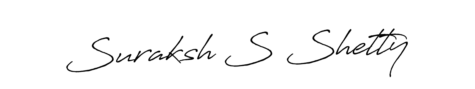 You should practise on your own different ways (Antro_Vectra_Bolder) to write your name (Suraksh S Shetty) in signature. don't let someone else do it for you. Suraksh S Shetty signature style 7 images and pictures png