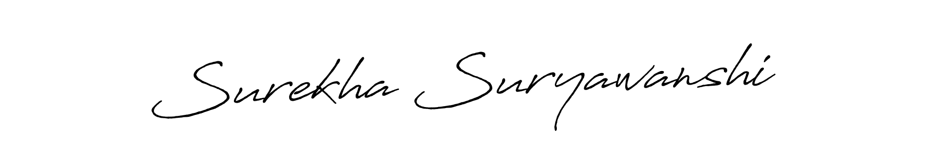 You should practise on your own different ways (Antro_Vectra_Bolder) to write your name (Surekha Suryawanshi) in signature. don't let someone else do it for you. Surekha Suryawanshi signature style 7 images and pictures png