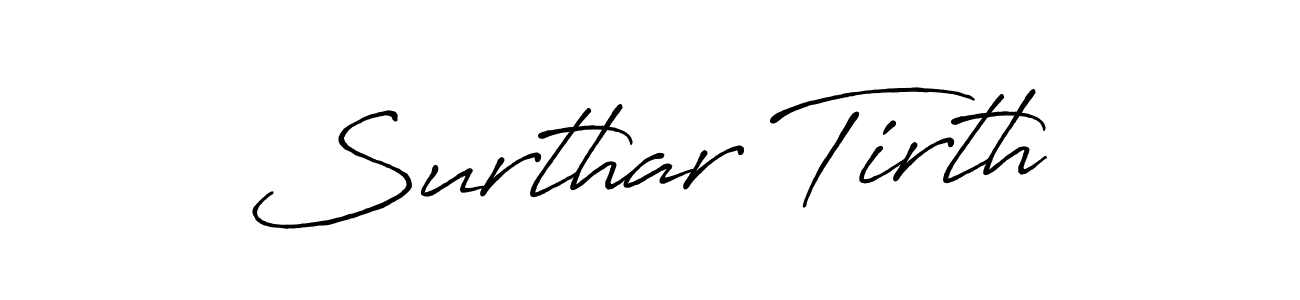 How to make Surthar Tirth name signature. Use Antro_Vectra_Bolder style for creating short signs online. This is the latest handwritten sign. Surthar Tirth signature style 7 images and pictures png