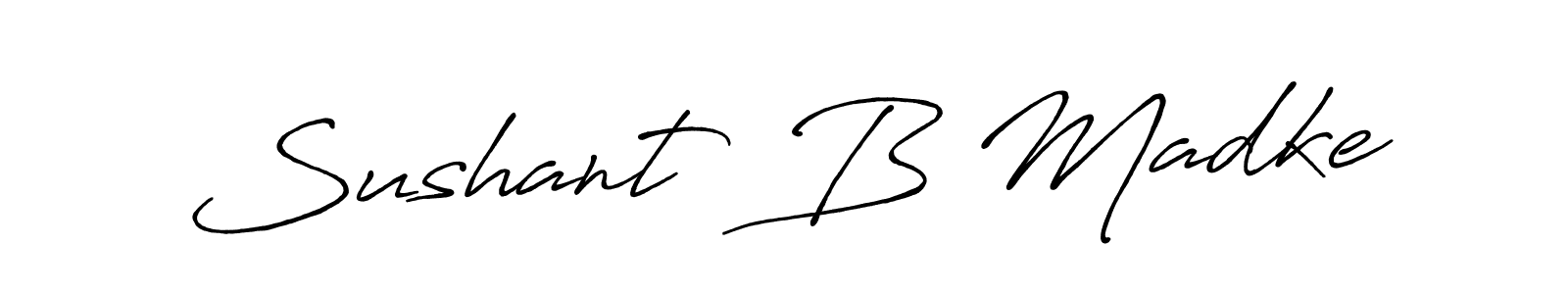 How to make Sushant  B Madke signature? Antro_Vectra_Bolder is a professional autograph style. Create handwritten signature for Sushant  B Madke name. Sushant  B Madke signature style 7 images and pictures png