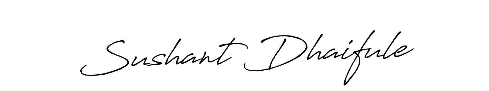 You should practise on your own different ways (Antro_Vectra_Bolder) to write your name (Sushant Dhaifule) in signature. don't let someone else do it for you. Sushant Dhaifule signature style 7 images and pictures png